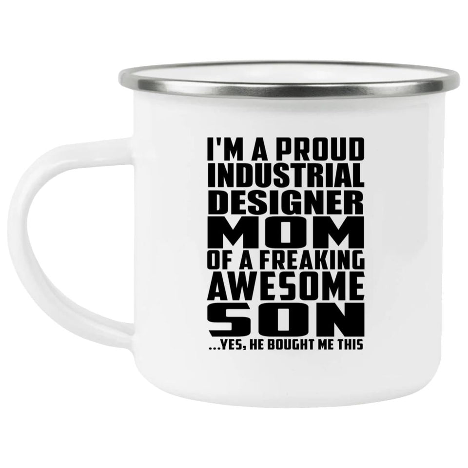 Proud Industrial Designer Mom Of Awesome Son - 12oz Camping Mug