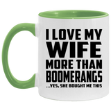 I Love My Wife More Than Boomerangs - 11oz Accent Mug Green