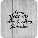 First Year As Mr & Mrs Gonzalez - Drink Coaster F
