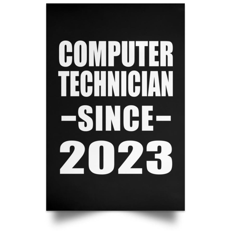 Computer Technician Since 2023 - Poster Portrait