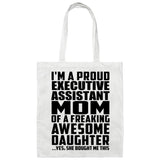 Proud Executive Assistant Mom Of Awesome Daughter - Tote Bag White