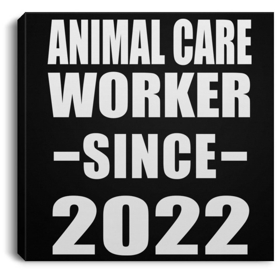 Animal Care Worker Since 2022 - Canvas Square