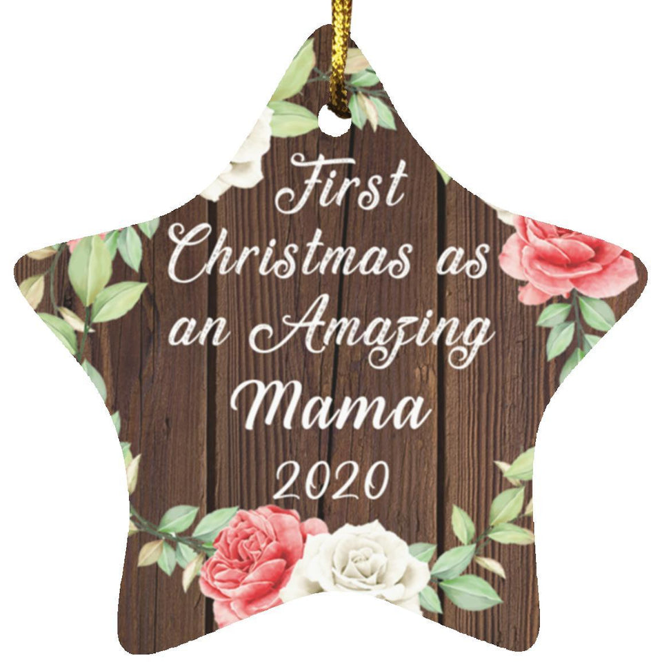 First Christmas As an Amazing Mama 2020 - Star Ornament A