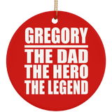Gregory The Dad The Hero The Legend - Circle Ornament