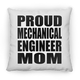 Proud Mechanical Engineer Mom - Throw Pillow