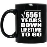 81st Anniversary Square Root of 6561 Years Lifetime To Go - 11oz Coffee Mug Black