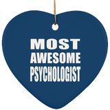 Most Awesome Psychologist - Heart Ornament