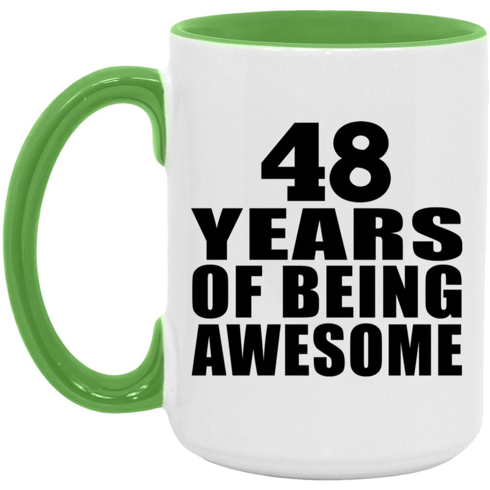 48th Birthday 48 Years Of Being Awesome - 15oz Accent Mug Green