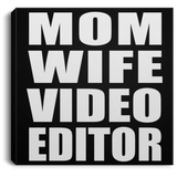Mom Wife Video Editor - Canvas Square