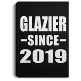 Glazier Since 2019 - Canvas Portrait