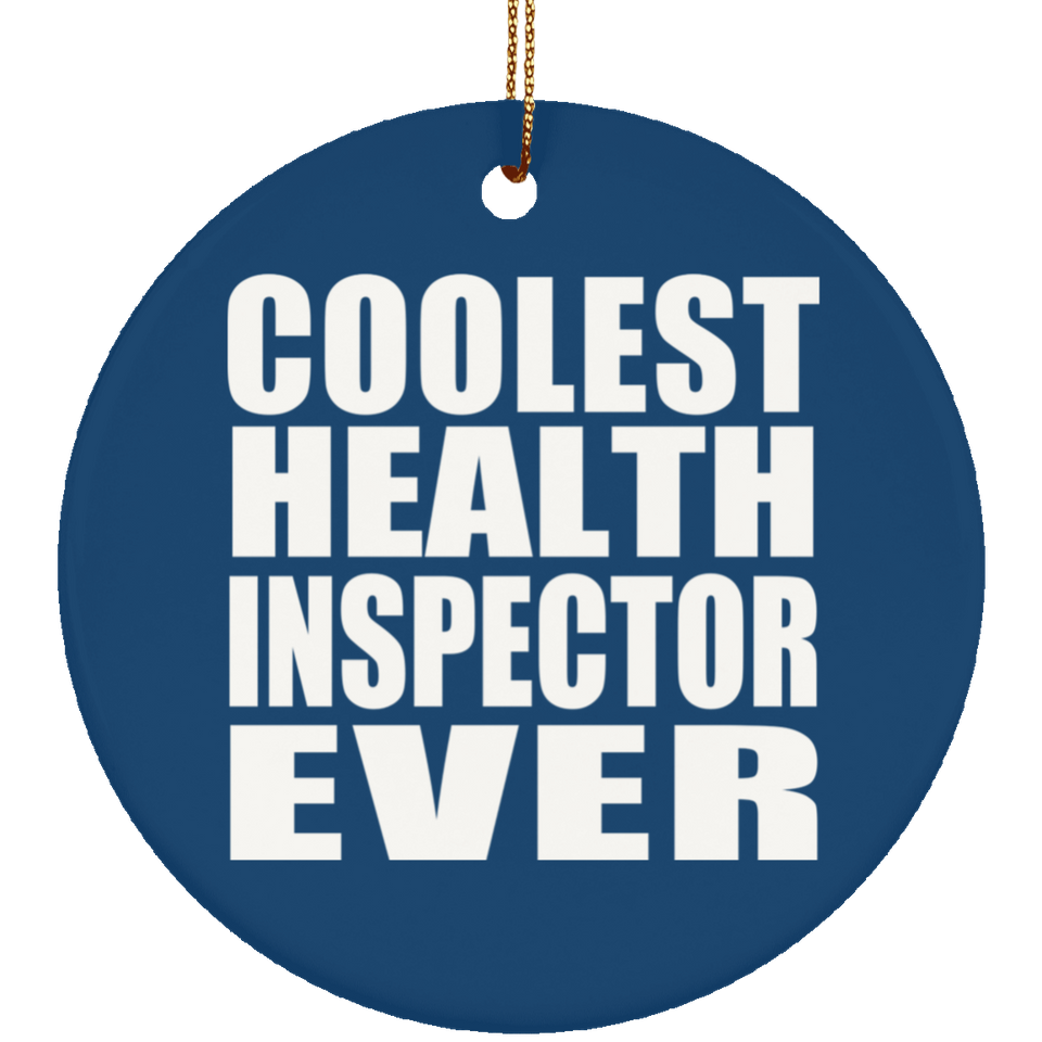 Coolest Health Inspector Ever - Circle Ornament