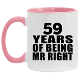 59th Anniversary 59 Years Of Being Mr Right - 11oz Accent Mug Pink