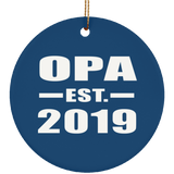 Opa Established EST. 2019 - Circle Ornament
