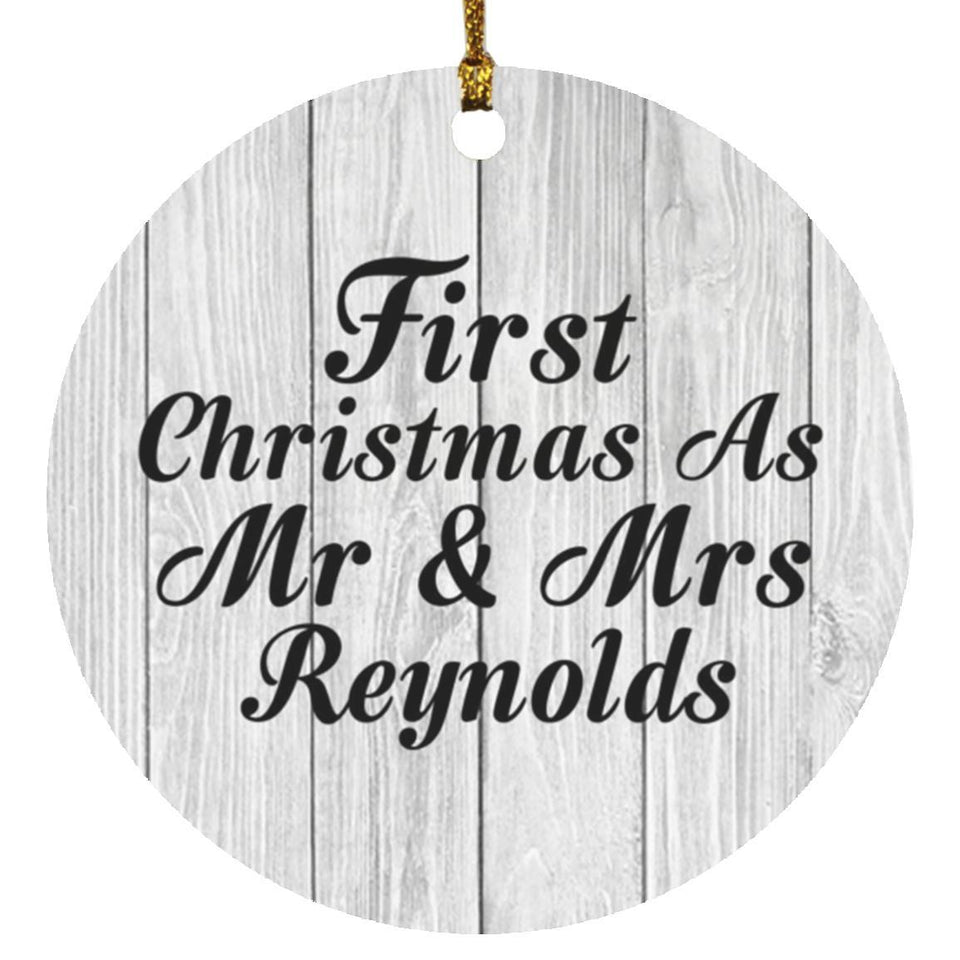 First Christmas As Mr & Mrs Reynolds - Circle Ornament F