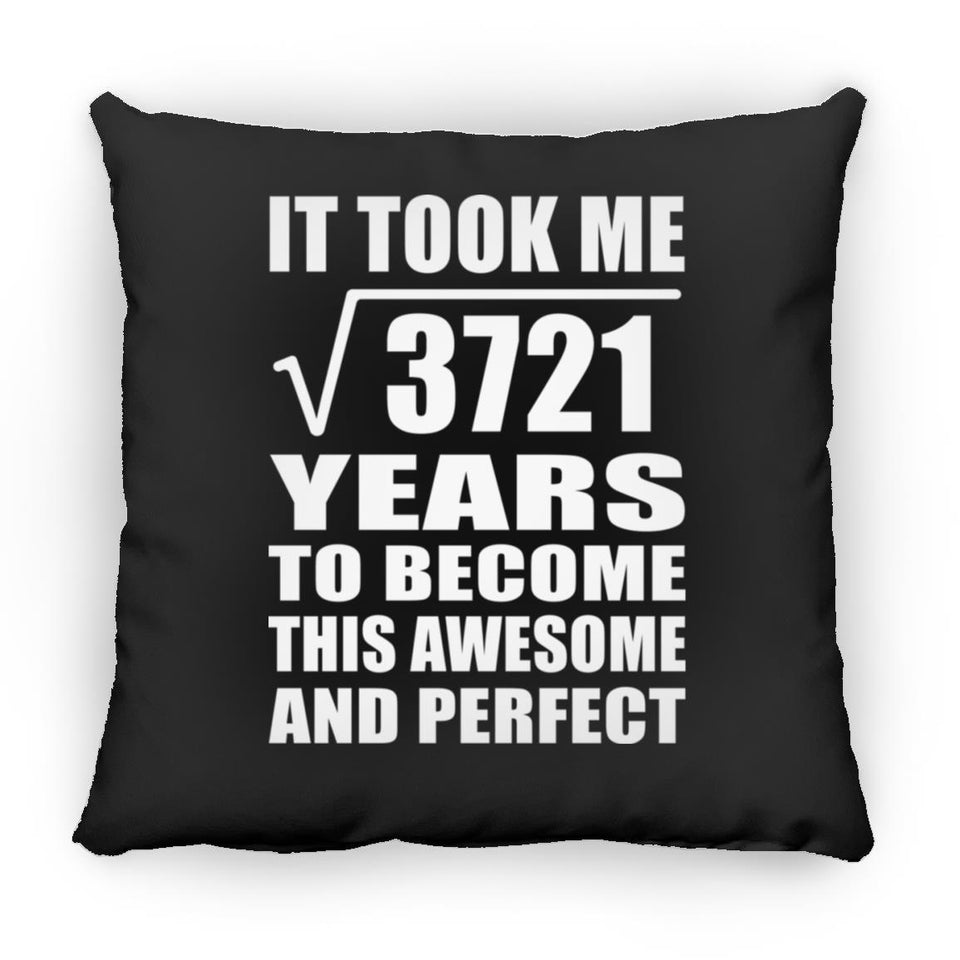 61st Birthday Took Square Root of 3721 Years To Awesome - Throw Pillow Black