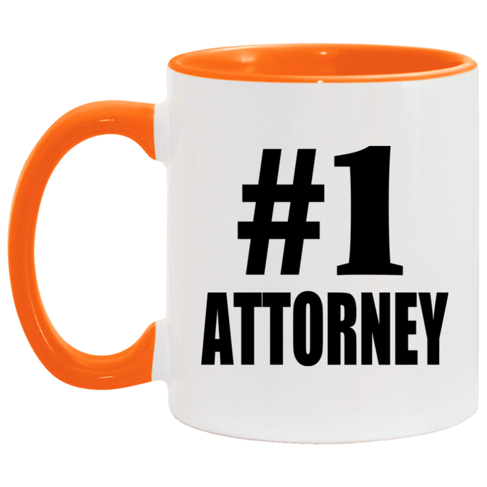Number One #1 Attorney - 11oz Accent Mug Orange
