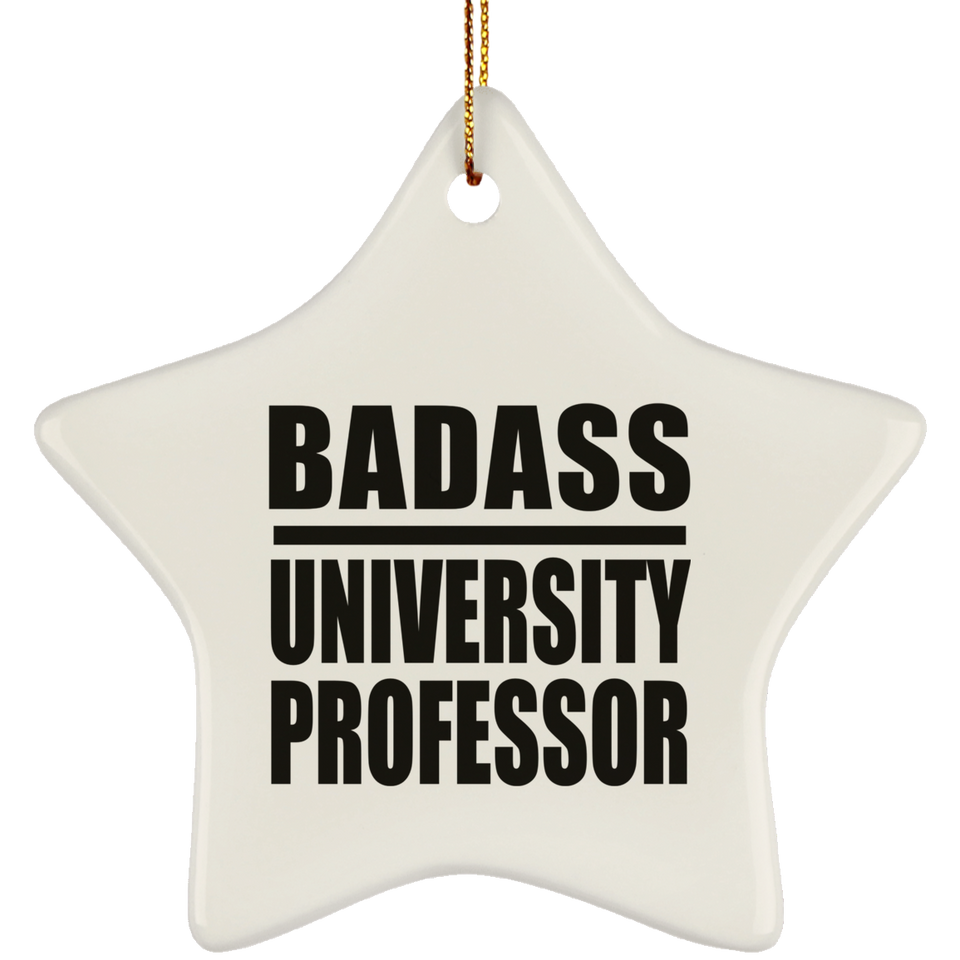 Badass University Professor - Star Ornament