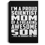 Proud Scientist Mom Of Awesome Son - Canvas Portrait