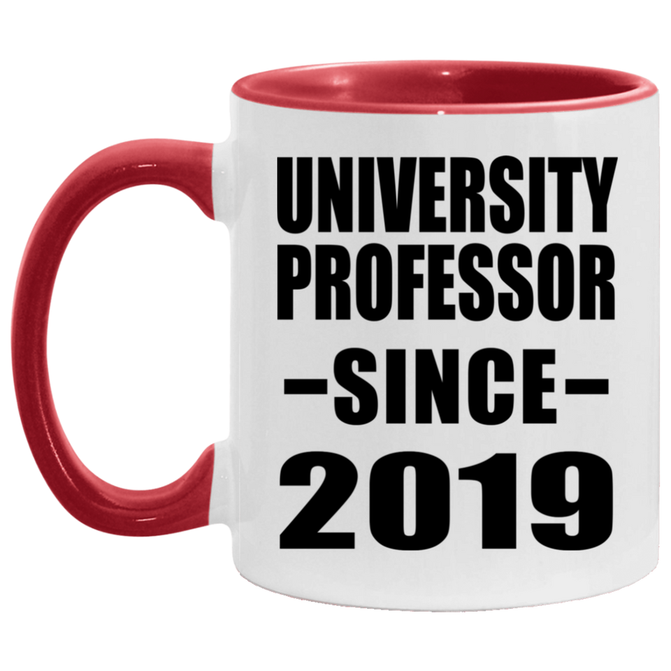 University Professor Since 2019 - 11oz Accent Mug Red