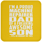 Proud Machine Repairer Dad Of Awesome Son - Drink Coaster