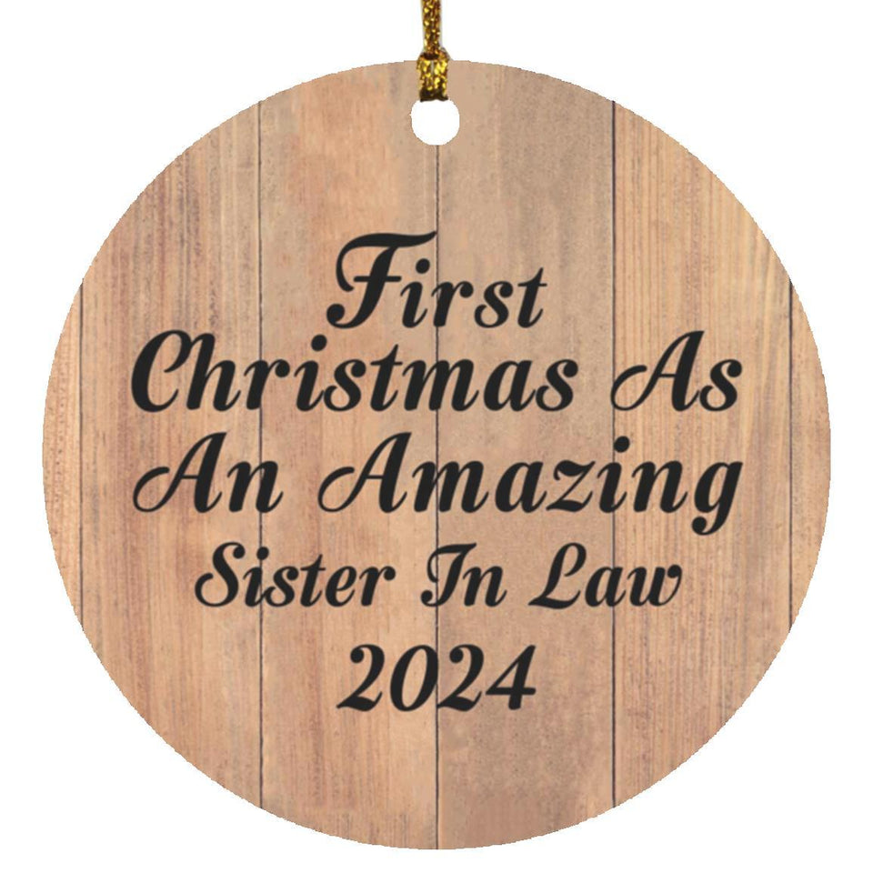 First Christmas As An Amazing Sister In Law 2024 - Circle Ornament C