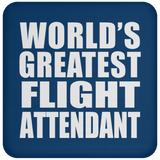 World's Greatest Flight Attendant - Drink Coaster