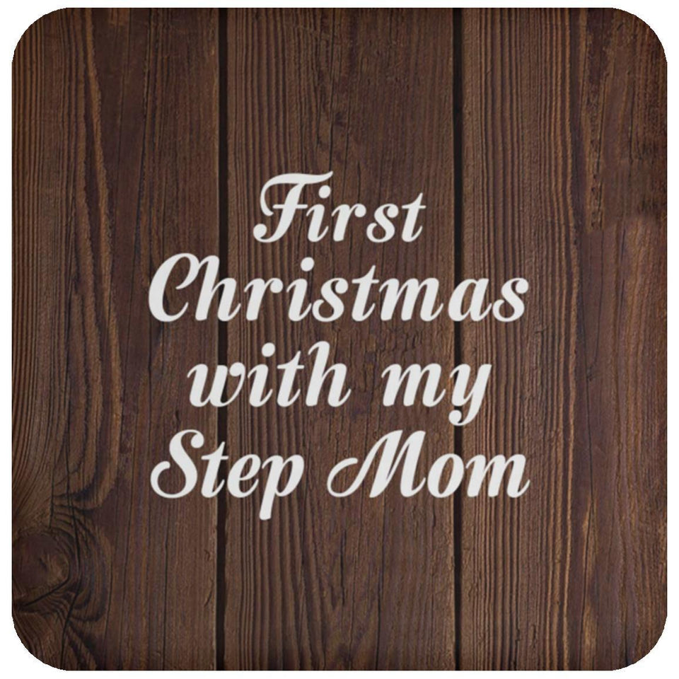 First Christmas With My Step Mom - Drink Coaster D