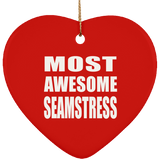 Most Awesome Seamstress - Heart Ornament