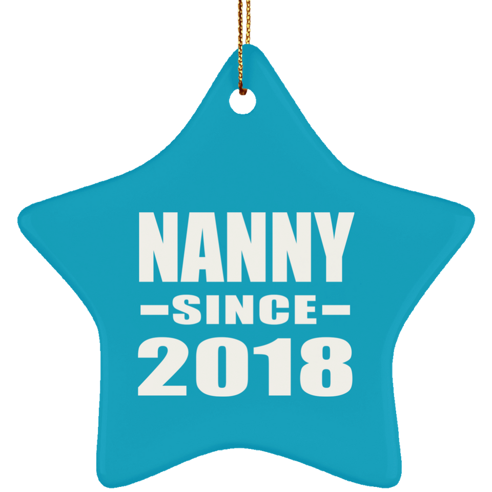 Nanny Since 2018 - Star Ornament