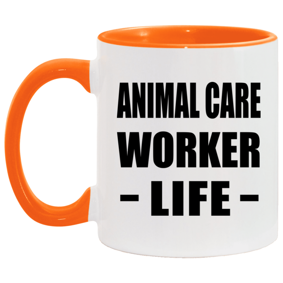 Animal Care Worker Life - 11oz Accent Mug Orange