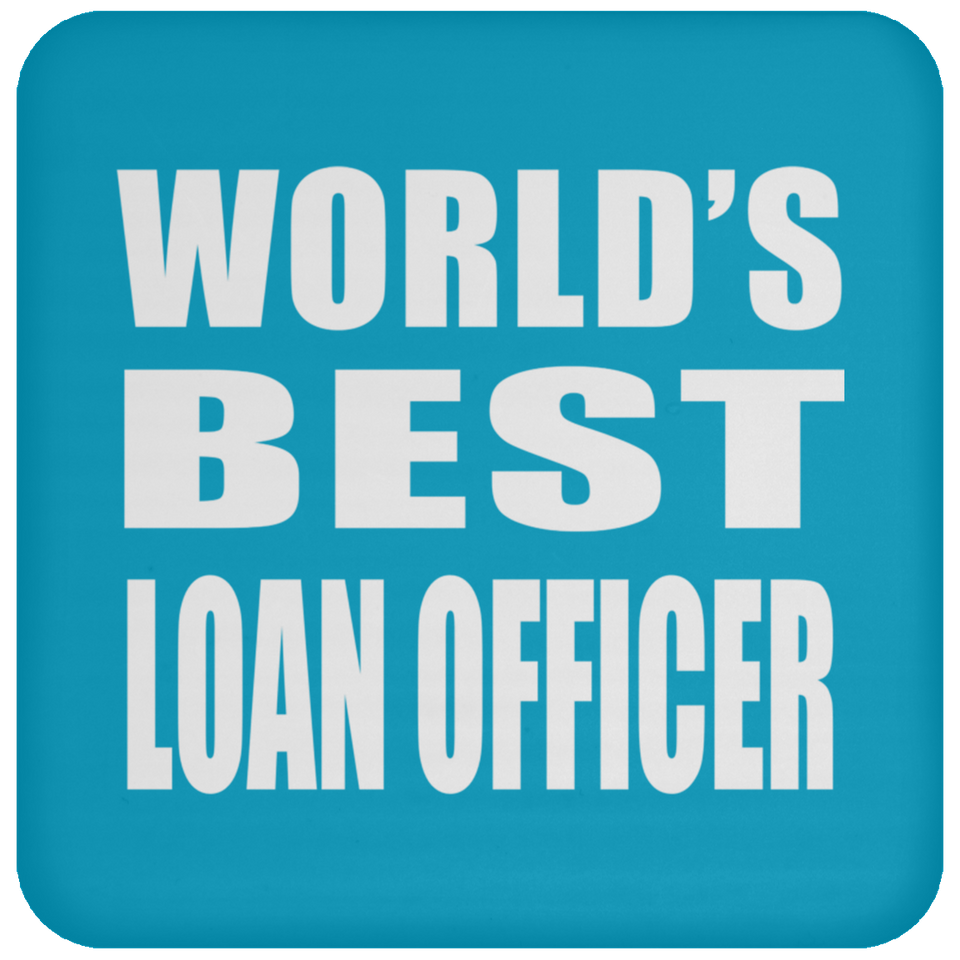 World's Best Loan Officer - Drink Coaster