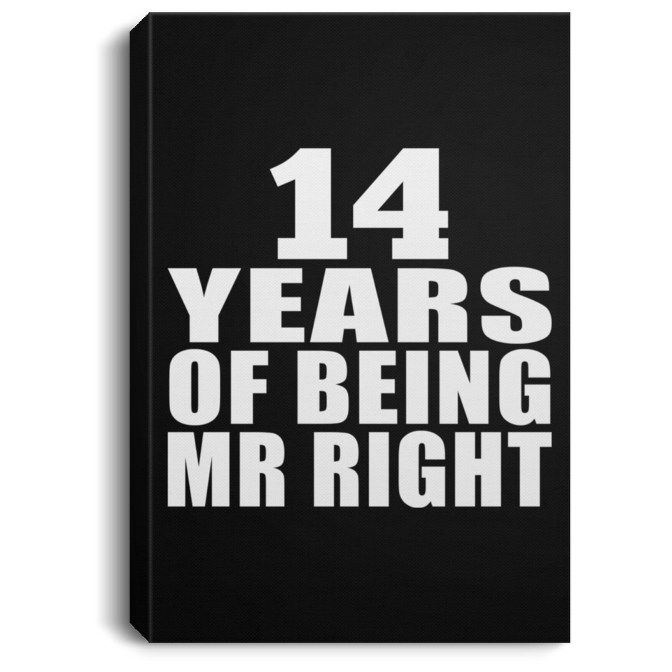 14th Anniversary 14 Years Of Being Mr Right - Canvas Portrait