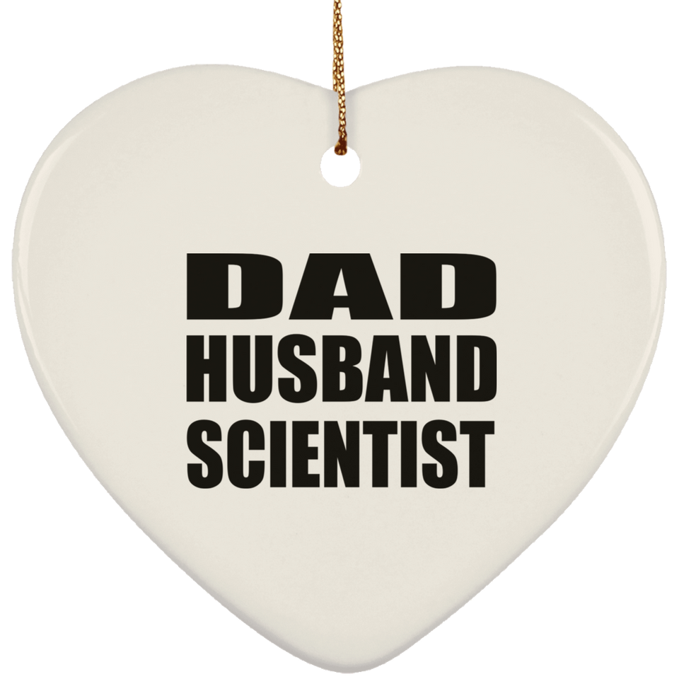 Dad Husband Scientist - Heart Ornament