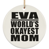 Eva World's Okayest Mom - Circle Ornament