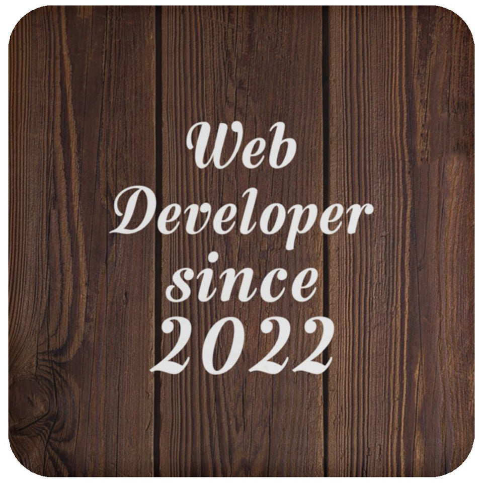 Web Developer Since 2022 - Drink Coaster D