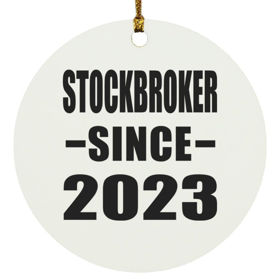 Stockbroker Since 2023 - Circle Ornament