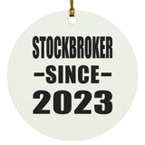 Stockbroker Since 2023 - Circle Ornament