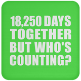 50th Anniversary 18,250 Days Together But Who's Counting - Drink Coaster