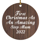 First Christmas As An Amazing Step Mum 2022 - Circle Ornament D