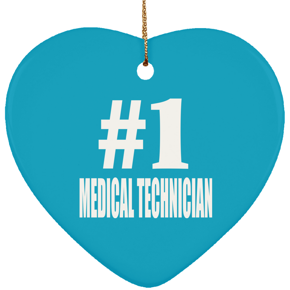 Number One #1 Medical Technician - Heart Ornament