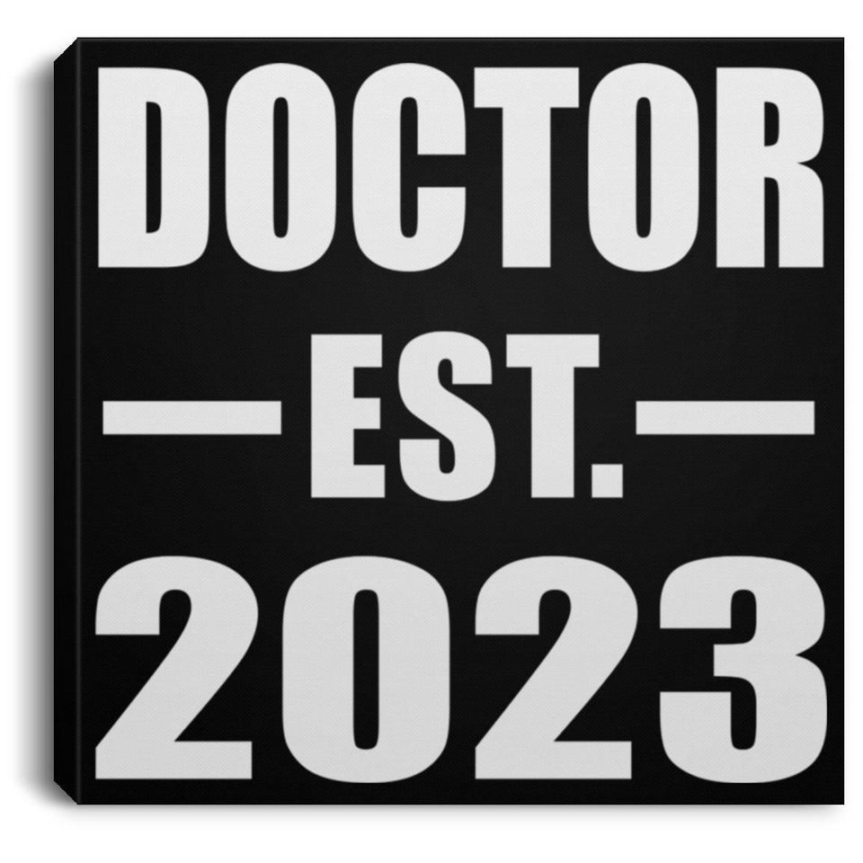 Doctor Established EST. 2023 - Canvas Square