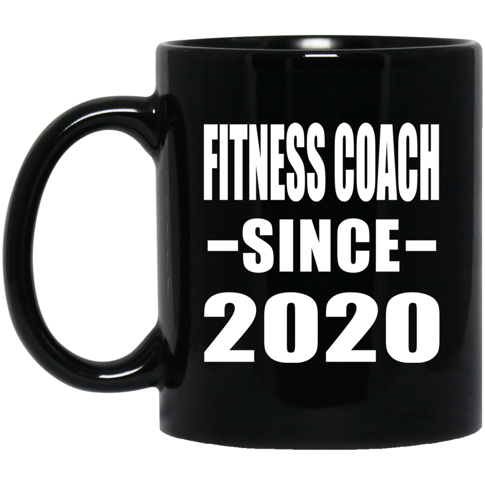 Fitness Coach Since 2020 - 11oz Coffee Mug Black