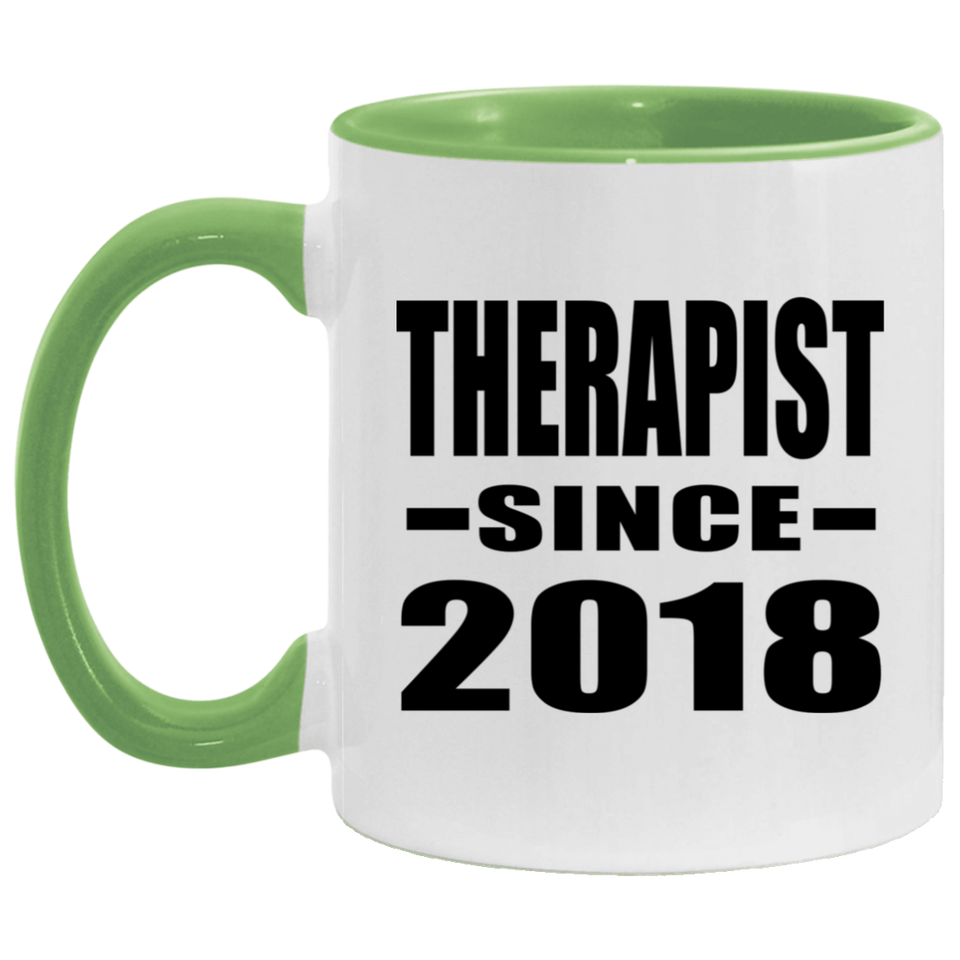 Therapist Since 2018 - 11oz Accent Mug Green