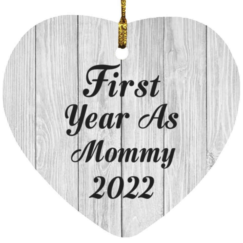 First Year As Mommy 2022 - Heart Ornament F
