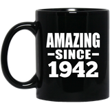 82nd Birthday Amazing Since 1942 - 11 Oz Coffee Mug Black