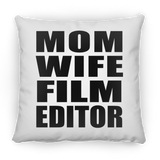 Mom Wife Film Editor - Throw Pillow