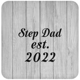 Step Dad Established Est. 2022 - Drink Coaster F