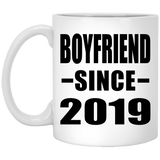 Boyfriend Since 2019 - 11oz Coffee Mug