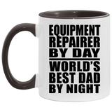Equipment Repairer By Day World's Best Dad By Night - 11oz Accent Mug Black