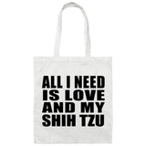 All I Need Is Love And My Shih Tzu - Tote Bag White